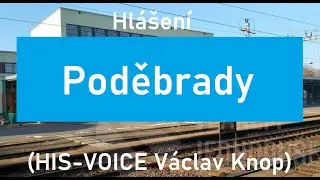 Hlášení PODĚBRADY (HIS-VOICE Václav Knop)