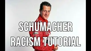 How to become a Racist  | Michael Schumacher Edition