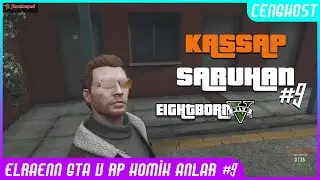 Elraenn GTA V RP Komik Anlar #9 | Kassap Saruhan | Cenghost