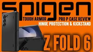 Обзор Spigen Tough Armor Pro P для Samsung Galaxy Z Fold 6