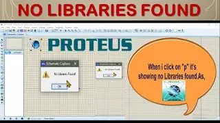 No libraries found | Proteus | Proteus showing no libraries found