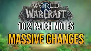 ⚠️ This is HUGE - 10.2 Patch Notes, First Look ⚠️