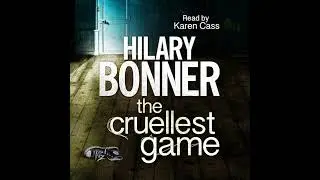 Cruellest Game by Hilary Bonner | Full Audiobook