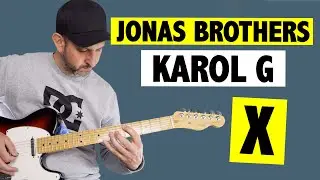Jonas Brothers - X - Guitar Tutorial + TABS