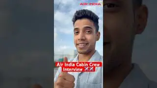 Air India Cabin Crew Interview 2025 #airindia