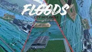 FLOOD IN MY CITY SKYLINES 2 I WILL RESTORED SUSH YT