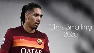 Chris Smalling | AS Roma | Amazing Defensive Skills & Goals 2020 (HD)