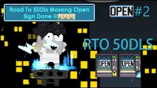 Massing Open Sign Done #2 #RTO50Dls #Growtopia