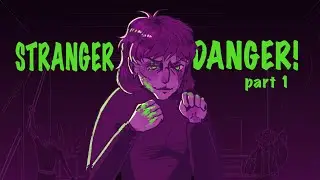 STRANGER DANGER! || ANYTHING MULTI-ANIMATOR PROJECT: PART 1