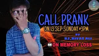 Call prank // coming Sunday // wait and watch and support #memory loss #tmh