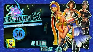 FINAL FANTASY X-2 MIT SPONGY CENTREFOX 💃🏻 #56: Via Infinito Ebene 63 - 80!