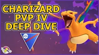CHARIZARD PVP IV DEEP DIVE | Great League