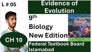 Evidence of Evolution || CH 10 || Evolution || National Book Foundation || Federal Board Islamabad