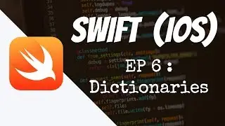 Swift 3 : Dictionaries - Swift 3 for absolute beginners - Episode #6
