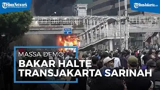 Massa Bakar Halte Transjakarta Sarinah Jakarta Pusat