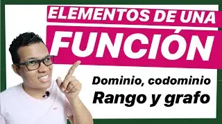 🤜 ELEMENTOS DE UNA DE FUNCIÓN | DOMINIO | CODOMINIO | RANGO | GRAFO | EN DISTINTAS REPRESENTACIONES