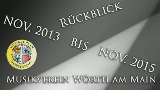 R&uuml;ckblick Musikverein W&ouml;rth am Main