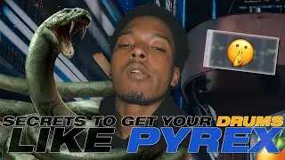 SECRETS FORMULA TO GET YOUR DRUMS LIKE PYREX! ( How To Make Drums Like Pyrex Type Beat )