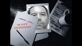 Innocent or Guilty, the Tragic Tale of Scott and Laci Peterson