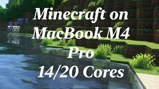 Minecraft Native Java - MacBook M4 Pro (14-Core CPU|20-Core GPU|24GB RAM)