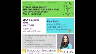 Stress Management, Empowerment and Self-Care - Ongoing Challenges and Strategies