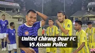 United Chirang Duar FC VS Assam Police || Guwahati Premier Football League 2023-2024
