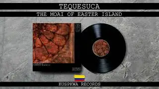 Tequesuca - The Moai of Easter Island (KSW004) 🧬*TECHNO Music🧬