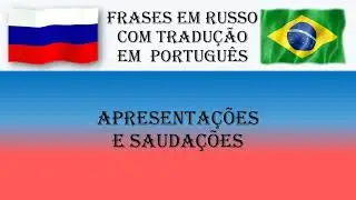 Frases em Russo COM TRADU&Ccedil;&Atilde;O EM  PORTUGU&Ecirc;S