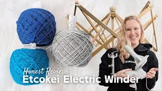 Honest Review: Etcokei Electric Yarn Winder | Pros, Cons, Rating, and Thoughts