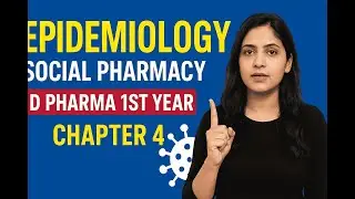 Epidemiology Basics | Social Pharmacy Unit 4 | D Pharma 1st Year Notes & Explanation