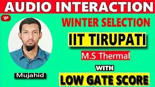 IIT Tirupati-Winter Selection 2019 I MS (Thermal)