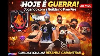 👊 Guilda Fechada, Resenha Garantida! Free Fire 