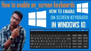 on screen keyboard windows10 | Keyboard Not Working | How to Enable or Disable the Onscreen Keyboard