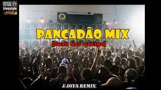 Pancad&atilde;o Mix - Funk das antigas - Dj  JJota ( Remix )