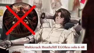 EGOless Multicrack Heathcliff 6-48 solo