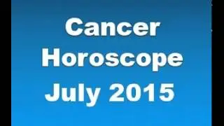 Cancer Horoscope July 2015