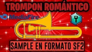 Trompon Rom&aacute;ntico sf2 (Gratis)