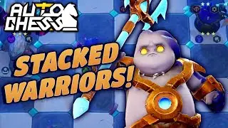 STACKED Warriors Build Against 3-Stars Carries! | Auto Chess (Mobile, PC, PS4)| Zath Auto Chess 235