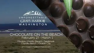 Chocolate on the Beach 2020 - Unforgettable Grays Harbor County