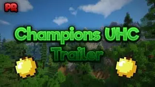 Champions UHC Trailer