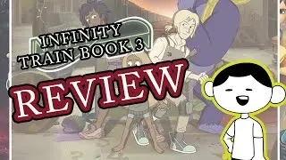 Infinity Train Book 3: Review | Spoilers | Breakdown | Ending | Explained | Cult of the Conductor
