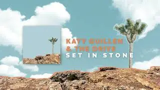 Katy Guillen & The Drive - Set In Stone (Official Audio Visualizer)
