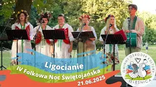 Folkowa Noc Świętojańska 2025 - Ligocianie