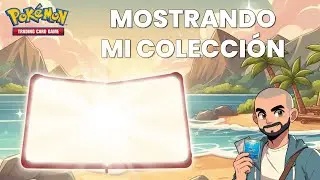 Mi COLECCI&Oacute;N de cartas Pok&eacute;mon TCG tras 4 MESES (+ c&oacute;mo organizo mis &aacute;lbumes) - Pokemon TCG espa&ntilde;ol