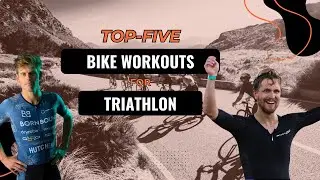 How to Improve Triathlon Cycling: 5 Essential Bike Workouts