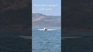 Pawna lake camping | one day trip near Mumbai | camping near Mumbai | kayaking | weekend trip