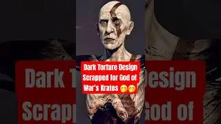 Dark Torture Design Scrapped for God of War&rsquo;s Kratos
