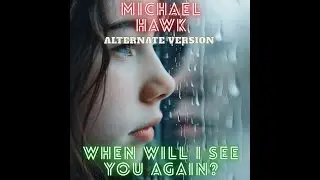Michael Hawk - When Will I See You Again? (Alternate Version) Music Audio Instrumental Blues