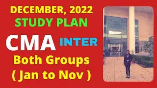 Study Plan for CMA Intermediate ( Both Groups ) - December 2022 !! #thewittyturtle #letscrackit