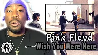 Pink Floyd Wish You Were Here [FIRST TIME REACTION] | 308 BEST SONGS OF ALL TIME